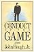 The Conduct of the Game by John Hough Jr.