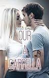 Our A Cappella by Yessi Smith