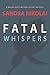 Fatal Whispers