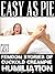 Easy as Pie: Femdom Stories of Cuckold Creampie Humiliation