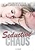 Seductive Chaos (Bad Rep, #3)