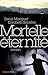 Mortelle éternité