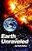 Earth Unraveled