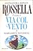 Rossella. Il seguito di Via col vento by Alexandra Ripley