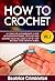How to Crochet Vol.II.