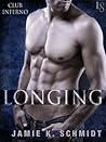 Longing by Jamie K. Schmidt