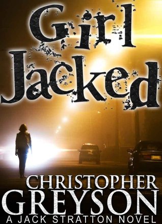 Girl Jacked (Jack Stratton, #1)