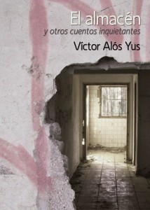 El almacén y otros cuentos inquietantes