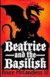 Beatrice and the Basilisk (The Beatrice McIlvaine Adventure Series, #1)