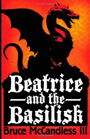 Beatrice and the Basilisk (The Beatrice McIlvaine Adventure Series, #1)