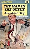 The Man in the Queue by Josephine Tey
