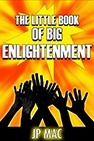 The Little Book of Big Enlightenment