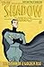 The Dawn of a Golden Age (The Shadow Hero #2)