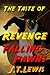 The Taste of Revenge, Falling Pawns