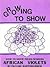 Growing to Show: How to Grow Prize Winning African Violets