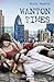 Wanton Times: A London Nove...