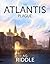 The Atlantis Plague (The Origin Mystery, #2)