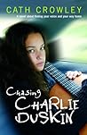 Chasing Charlie Duskin by Cath Crowley