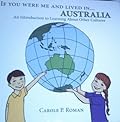 If you were me and lived in... Australia: A Child's Introduction to Cultures around the World