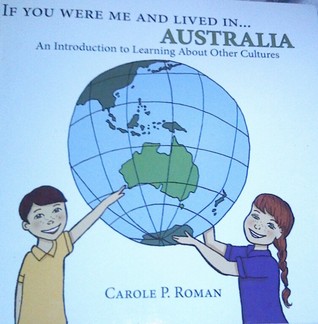 If you were me and lived in... Australia: A Child's Introduction to Cultures around the World