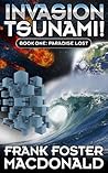 Paradise Lost (Invasion Tsunami, #1) Paradise Lost (Invasion Tsunami, #1)
