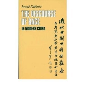 The Discourse of Race in Modern China