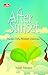 After Sunset: Biarkan Cinta Melewati Ujiannya...