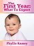 The First Year What To Expect? : Your Ultimate Guide For What To Expect The First Year! (*Special Edition*)