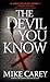 The Devil You Know by Mike Carey The Devil You Know by Mike Carey