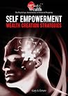 Self Empowerment Wealth Creation Strategies