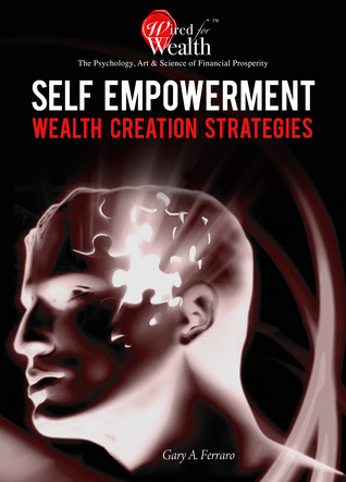 Self Empowerment Wealth Creation Strategies