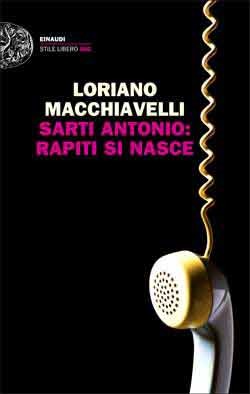 Sarti Antonio: rapiti si nasce (Paperback)