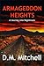 Armageddon Heights by D.M.  Mitchell