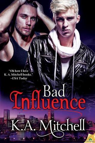 Bad Influence (Bad in Baltimore, #4)