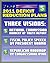 2011 Deficit Reduction Plans: The Moment of Truth, Final Report of National Commission on Fiscal Responsibility and Reform, Speech by President Obama, House Republican Roadmap by Congressman Ryan