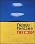 Franco Fontana Full color by Franco Fontana