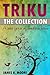 Triku: The Collection