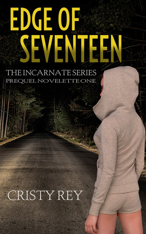 Edge of Seventeen (Incarnate, #0.5)