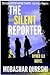 The Silent Reporter by Mobashar Qureshi
