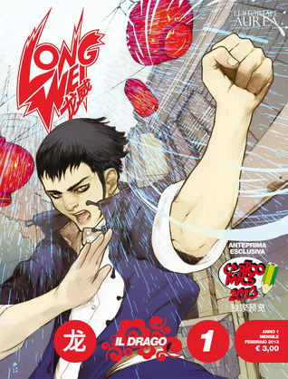Long Wei n. 1: Il drago arrivò in un giorno di pioggia