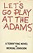 Let's go play at the Adams' by Mendal W. Johnson