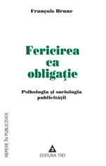 Fericirea ca obligaţie (Paperback)
