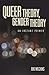 Queer Theory, Gender Theory: An Instant Primer