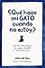 ¿Qué hace mi gato cuando no estoy? by Caroline Paul