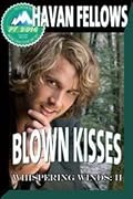Blown Kisses
