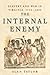 The Internal Enemy: Slavery...