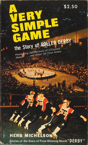 A Very Simple Game: The Story of Roller Derby (Paperback)