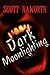 Dark Moonlighting (Dark Moonlighting, #1)