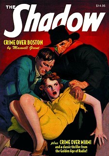 Crime Over Boston & Crime Over Miami (The Shadow #83)