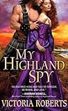 My Highland Spy by Victoria  Roberts
